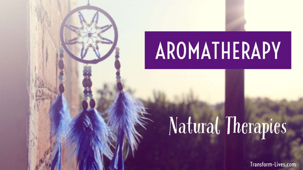 Natural Therapies Aromatherapy - Transform-Lives.com