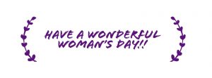Have a wonderful woman's day- Transform-lives.com