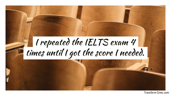 Repeated the IELTS exame 4 times - Transform-Lives.com
